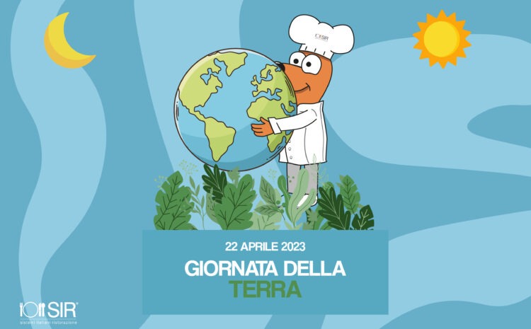  22 APRILE 2023: LA GIORNATA DELLA TERRA